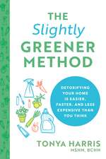 Slightly Greener Method
