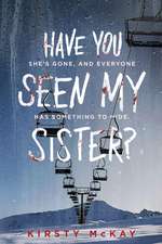 Have You Seen My Sister