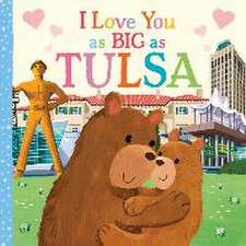 I Love You as Big as Tulsa