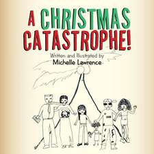 A Christmas Catastrophe!