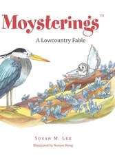 Moysterings: A Lowcountry Fable