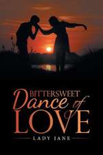 Bittersweet Dance of Love