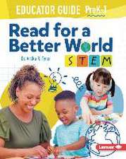 Read for a Better World (Tm) Stem Educator Guide Grades Prek-1