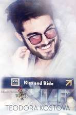 Kiss and Ride: (edizione Italiana)