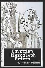 Egyptian Hieroglyph Prints: From the Monuments at Thebes, Memphis and Carnac, Etc.