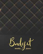 Monthly Budget Planner: Black Gold 12 Month Financial Planning Journal, Monthly Expense Tracker and Organizer (Bill Tracker, Expense Tracker,