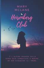 Heisenberg Club