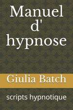 Batch, G: FRE-MANUEL D HYPNOSE