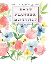 2019 Planner Monthly: 12 Month January 2019 to December 2019 for to Do List Calendar Schedule Organizer and Soclal Media Passwords and Journ