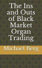 The Ins and Outs of Black Market Organ Trading