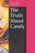 TRUTH ABT CANDY