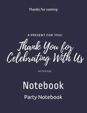 Thanks for Coming: Notebook