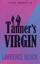 Block, L: Tanner's Virgin