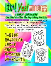 Yes Which Learn Japanese One Word at a Time the Easy Coloring Book Way