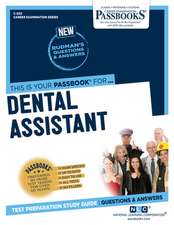 Dental Assistant (C-205): Passbooks Study Guide Volume 205