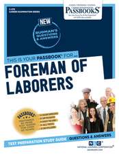 Foreman of Laborers (C-270): Passbooks Study Guide Volume 270