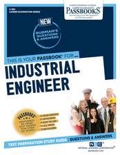 Industrial Engineer (C-380): Passbooks Study Guide Volume 380