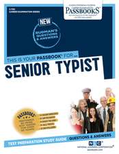 Senior Typist (C-730): Passbooks Study Guide Volume 730