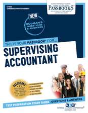 Supervising Accountant (C-1040): Passbooks Study Guide Volume 1040