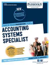 Accounting Systems Specialist (C-1070): Passbooks Study Guide Volume 1070