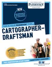 Cartographer-Draftsman (C-1160): Passbooks Study Guide Volume 1160