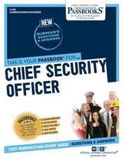 Chief Security Officer (C-1185): Passbooks Study Guide Volume 1185