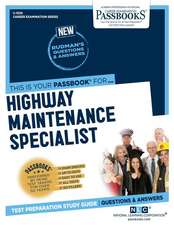 Highway Maintenance Specialist (C-1330): Passbooks Study Guide Volume 1330