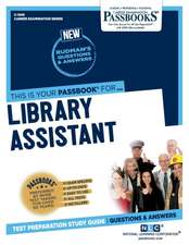 Library Assistant (C-1345): Passbooks Study Guide Volume 1345