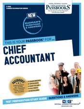 Chief Accountant (C-1565): Passbooks Study Guide Volume 1565