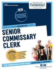 Senior Commissary Clerk (C-2050): Passbooks Study Guide Volume 2050