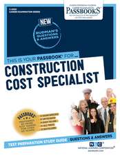 Construction Cost Specialist (C-2060): Passbooks Study Guide Volume 2060