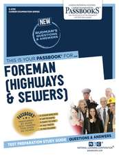 Foreman (Highways & Sewers) (C-2190): Passbooks Study Guide Volume 2190