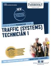 Traffic (Systems) Technician I (C-2335): Passbooks Study Guide Volume 2335