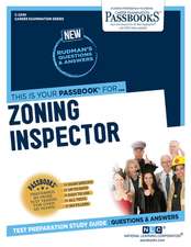 Zoning Inspector (C-2340): Passbooks Study Guide Volume 2340