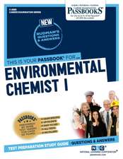 Environmental Chemist I (C-2985): Passbooks Study Guide Volume 2985