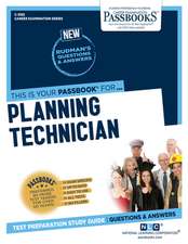 Planning Technician (C-3185): Passbooks Study Guide Volume 3185