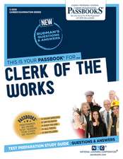 Clerk of the Works (C-3230): Passbooks Study Guide Volume 3230