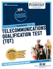 Telecommunications Qualification Test (Tqt) (C-3820): Passbooks Study Guide Volume 3820