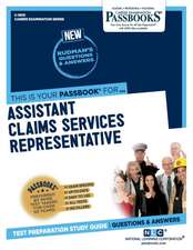 Assistant Claims Services Representative (C-3910): Passbooks Study Guide Volume 3910