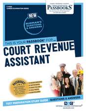 Court Revenue Assistant (C-4020): Passbooks Study Guide Volume 4020