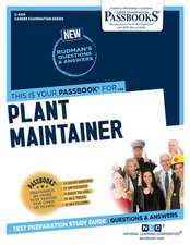 Plant Maintainer (C-4210): Passbooks Study Guide Volume 4210