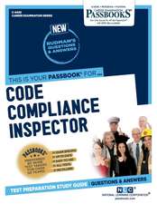 Code Compliance Inspector (C-4420): Passbooks Study Guide Volume 4420