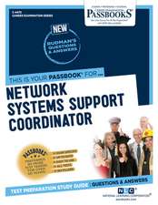 Network Systems Support Coordinator (C-4475): Passbooks Study Guide Volume 4475