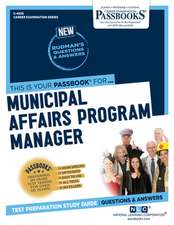 Municipal Affairs Program Manager (C-4535): Passbooks Study Guide Volume 4535