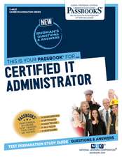 Certified It Administrator (C-4620): Passbooks Study Guide Volume 4620