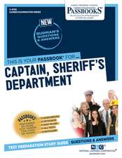 Captain, Sheriff's Department (C-4705): Passbooks Study Guide Volume 4705