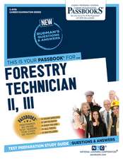 Forestry Technician II. III (C-4795): Passbooks Study Guide Volume 4795