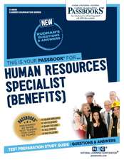 Human Resources Specialist (Benefits) (C-4840): Passbooks Study Guide Volume 4840