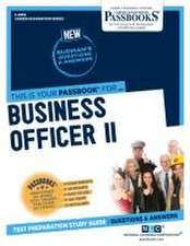 Business Officer II (C-4950): Passbooks Study Guide Volume 4950