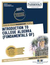 Introductory College Algebra (Fundamentals Of) (Dan-55): Passbooks Study Guide Volume 55